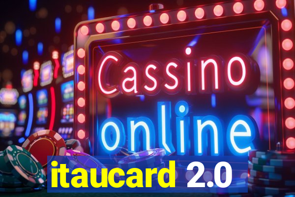 itaucard 2.0